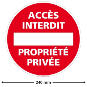 Signalétique - Panneau Accès Interdit Propriété Privée - 240 mm, Plastique PVC Bureau, Écriture, Table - , prix de gros.