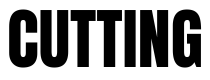 CUTTING